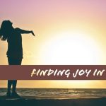 Find Your Joy & Life Purpose